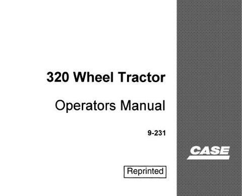 DISCOVER THE ESSENTIAL CASE 320 WHEEL TRACTOR OPERATOR’S MANUAL IN A CONVENIENT PDF FORMAT.