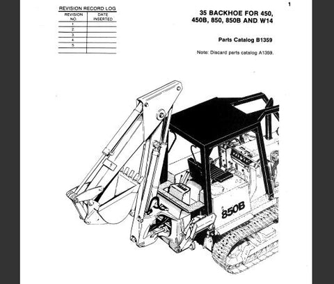 UNLOCK THE FULL POTENTIAL OF YOUR CASE 35 BACKHOE WITH OUR COMPREHENSIVE PARTS CATALOGUE MANUAL, SPECIFICALLY DESIGNED FOR MODELS 450, 450B, 850, AND 850B, AS WELL AS THE W14.
