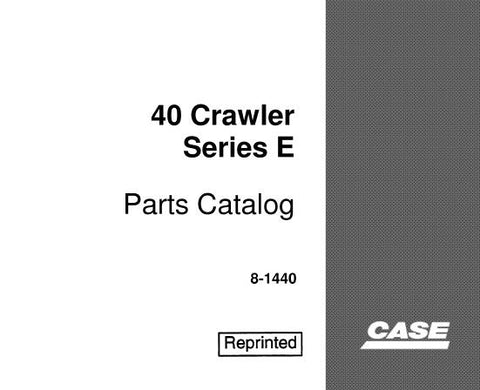 DISCOVER THE ULTIMATE RESOURCE FOR YOUR CASE 40 SERIES E CRAWLER WITH OUR COMPREHENSIVE PARTS CATALOGUE MANUAL IN PDF FORMAT.