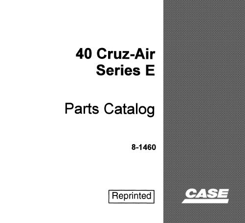 Discover the CASE 40 Series E CRUZ Air Parts Catalog Manual, your essential resource for maintaining and servicing your equipment. This comprehensive PDF file provides detailed diagrams, part numbers, and specifications, ensuring you have all the information you need at your fingertips.