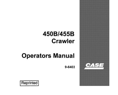 UNLOCK THE FULL POTENTIAL OF YOUR CASE 450B AND 455B CRAWLER WITH OUR COMPREHENSIVE OPERATORS MANUAL IN PDF FORMAT. 