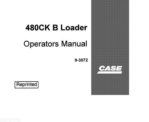 UNLOCK THE FULL POTENTIAL OF YOUR CASE 480CK B LOADER WITH OUR COMPREHENSIVE OPERATOR’S MANUAL IN PDF FORMAT. 