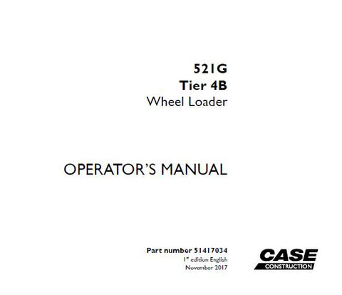 Discover the essential CASE 521G Tier 4B Wheel Loader Operator’s Manual, designed to enhance your operational efficiency and ensure optimal performance. This comprehensive PDF file provides detailed instructions, safety guidelines, and maintenance tips tailored specifically for the CASE 521G model, making it an indispensable resource for operators.