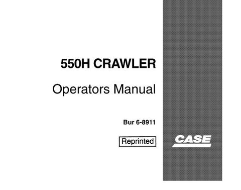 UNLOCK THE FULL POTENTIAL OF YOUR CASE 550H CRAWLER WITH OUR COMPREHENSIVE OPERATORS MANUAL IN PDF FORMAT.