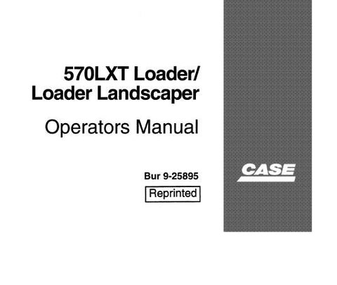 UNLOCK THE FULL POTENTIAL OF YOUR CASE 570LXT LOADER WITH OUR COMPREHENSIVE LANDSCAPER OPERATOR’S MANUAL IN PDF FORMAT. 