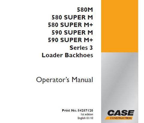 DISCOVER THE ULTIMATE RESOURCE FOR YOUR CASE 580M, 580M SUPER M, 580 SUPER M+, 590 SUPER M, AND 590 SUPER M+ SERIES 3 LOADER BACKHOES WITH OUR COMPREHENSIVE OPERATORS MANUAL IN PDF FORMAT.