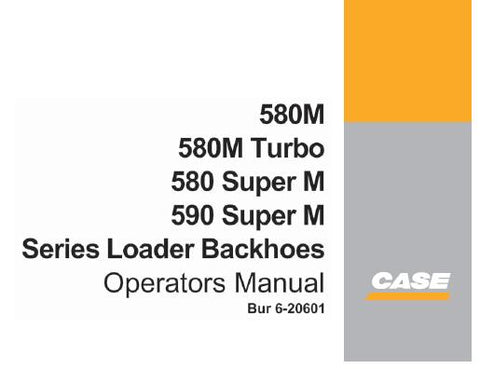 UNLOCK THE FULL POTENTIAL OF YOUR CASE 580M, 580M TURBO, 580 SUPER M, AND 590 SUPER M SERIES LOADER BACKHOES WITH OUR COMPREHENSIVE OPERATOR’S MANUAL IN PDF FORMAT.