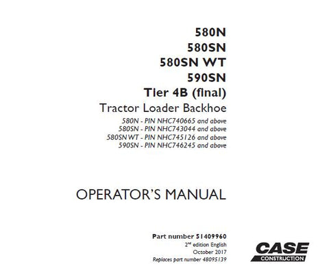 ENHANCE YOUR OPERATIONAL EFFICIENCY WITH THE CASE 580N, 580SN, 580SN WT, AND 590SN TIER 4B (FINAL) TRACTOR LOADER BACKHOE OPERATOR’S MANUAL IN PDF FORMAT.
