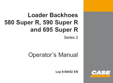 UNLOCK THE FULL POTENTIAL OF YOUR CASE 580 SUPER R, 590 SUPER R, AND 695 SUPER R SERIES 2 LOADER BACKHOES WITH OUR COMPREHENSIVE OPERATORS MANUAL IN PDF FORMAT.