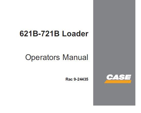  ENHANCE YOUR OPERATIONAL EFFICIENCY WITH THE CASE 621B AND 721B LOADER OPERATORS MANUAL, AVAILABLE IN A CONVENIENT PDF FORMAT.