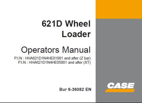 DISCOVER THE COMPREHENSIVE CASE 621D WHEEL LOADER OPERATOR’S MANUAL, DESIGNED SPECIFICALLY FOR MODELS WITH SERIAL NUMBERS P.I.N. HHA621D1N4HE01001 AND AFTER (Z BAR-XR) AND P.I.N. HHA621D1N4HE05001 AND AFTER (XT).