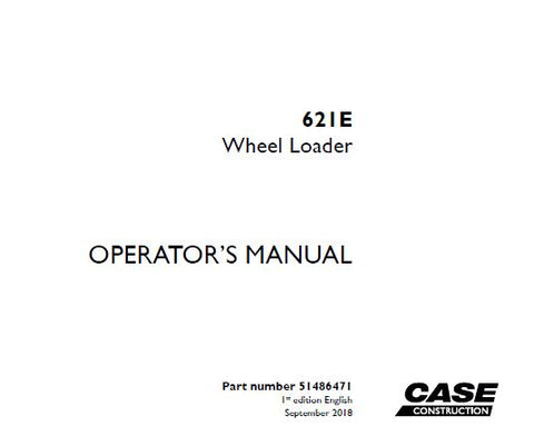 Discover the essential CASE 621E Wheel Loader Operator’s Manual, available in a convenient PDF format. This comprehensive guide is designed to enhance your operational efficiency and ensure the safe handling of your equipment. With detailed instructions and illustrations, you’ll have all the information you need at your fingertips.