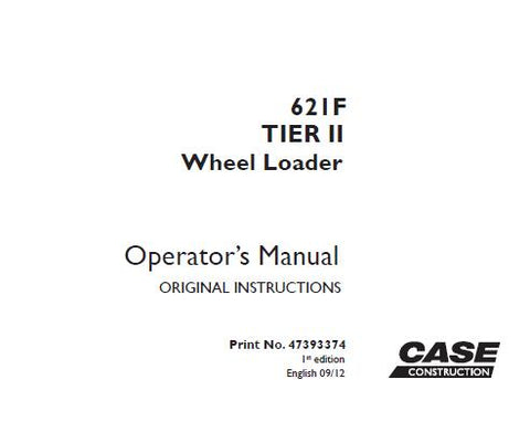 UNLOCK THE FULL POTENTIAL OF YOUR CASE 621F TIER 2 WHEEL LOADER WITH OUR COMPREHENSIVE OPERATOR’S MANUAL IN PDF FORMAT.