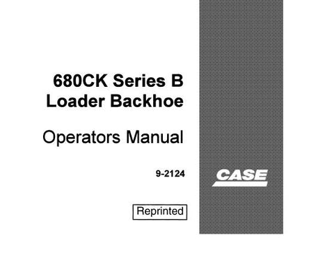 UNLOCK THE FULL POTENTIAL OF YOUR CASE 680CK SERIES B LOADER BACKHOE WITH OUR COMPREHENSIVE OPERATORS MANUAL IN PDF FORMAT.
