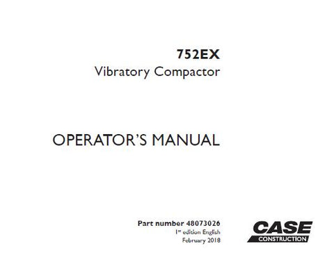 ENHANCE YOUR OPERATIONAL EFFICIENCY WITH THE CASE 752EX VIBRATORY COMPACTOR OPERATOR’S MANUAL, NOW AVAILABLE IN A CONVENIENT PDF FORMAT.