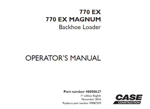 UNLOCK THE FULL POTENTIAL OF YOUR CASE 770 EX AND 770 EX MAGNUM BACKHOE LOADER WITH OUR COMPREHENSIVE OPERATOR’S MANUAL IN PDF FORMAT. 