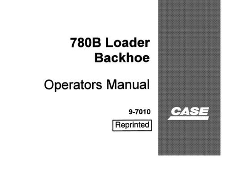 UNLOCK THE FULL POTENTIAL OF YOUR CASE 780B LOADER BACKHOE WITH OUR COMPREHENSIVE OPERATOR’S MANUAL IN PDF FORMAT.