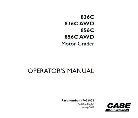 Discover the essential CASE 836C, 836C AWD, 856C, and 856C AWD Motor Grader Operator’s Manual, now available in a convenient PDF format. This comprehensive guide is designed to enhance your understanding and operation of these powerful machines, ensuring you get the most out of your investment.