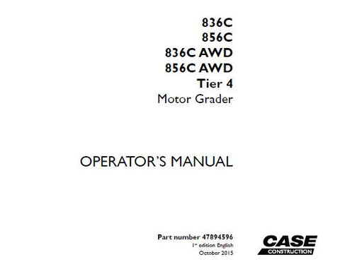 Discover the essential CASE 836C / 856C / 836C AWD / 856C AWD Tier 4 Motor Grader Operator’s Manual, now available in a convenient PDF format. This comprehensive guide is designed to enhance your understanding and operation of these powerful machines, ensuring you get the most out of your investment.