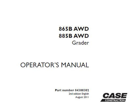ENHANCE YOUR OPERATIONAL EFFICIENCY WITH THE CASE 865B AWD AND 885B AWD MOTOR GRADERS OPERATOR’S MANUAL, AVAILABLE IN A CONVENIENT PDF FORMAT.