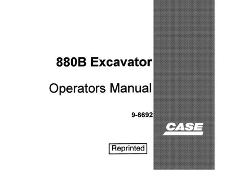 UNLOCK THE FULL POTENTIAL OF YOUR CASE 880B EXCAVATOR WITH OUR COMPREHENSIVE OPERATOR’S MANUAL IN PDF FORMAT. 