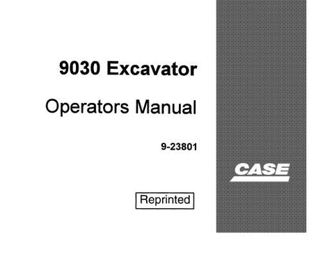UNLOCK THE FULL POTENTIAL OF YOUR CASE 9030 EXCAVATOR WITH OUR COMPREHENSIVE OPERATORS MANUAL IN PDF FORMAT.