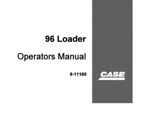 Discover the essential CASE 96 Loader Operator’s Manual, now available in a convenient PDF format. This comprehensive guide is designed to enhance your operational efficiency and ensure you get the most out of your CASE 96 Loader. With detailed instructions and expert tips, you’ll navigate your machine with confidence.