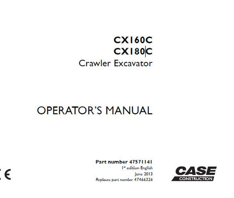 UNLOCK THE FULL POTENTIAL OF YOUR CASE CX160C AND CX180C CRAWLER EXCAVATORS WITH OUR COMPREHENSIVE OPERATOR’S MANUAL IN PDF FORMAT. 