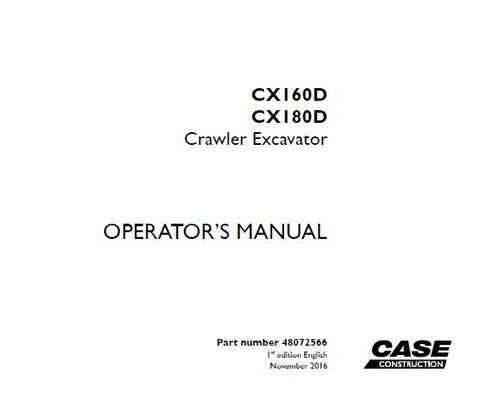 ENHANCE YOUR OPERATIONAL EFFICIENCY WITH THE CASE CX160D AND CX180D CRAWLER EXCAVATOR OPERATOR’S MANUAL, AVAILABLE IN A CONVENIENT PDF FORMAT.