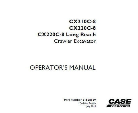 ENHANCE YOUR OPERATIONAL EFFICIENCY WITH THE CASE CX210C-8, CX220C-8, AND CX220C-8 LONG REACH CRAWLER EXCAVATOR OPERATOR’S MANUAL IN PDF FORMAT.