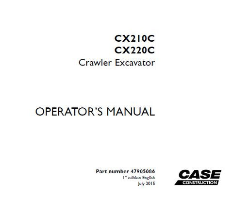 ENHANCE YOUR OPERATIONAL EFFICIENCY WITH THE CASE CX210C AND CX220C CRAWLER EXCAVATOR OPERATOR’S MANUAL, AVAILABLE IN A CONVENIENT PDF FORMAT.