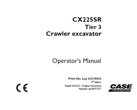 UNLOCK THE FULL POTENTIAL OF YOUR CASE CX225SR TIER 3 CRAWLER EXCAVATOR WITH OUR COMPREHENSIVE OPERATOR’S MANUAL IN PDF FORMAT. 
