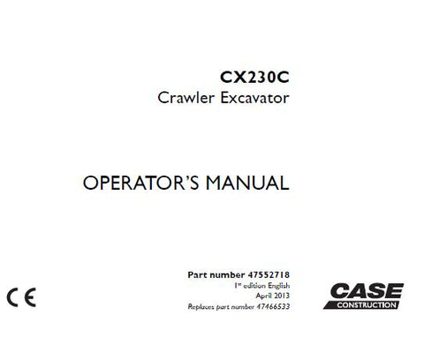 UNLOCK THE FULL POTENTIAL OF YOUR CASE CX230C CRAWLER EXCAVATOR WITH OUR COMPREHENSIVE OPERATOR’S MANUAL IN PDF FORMAT.