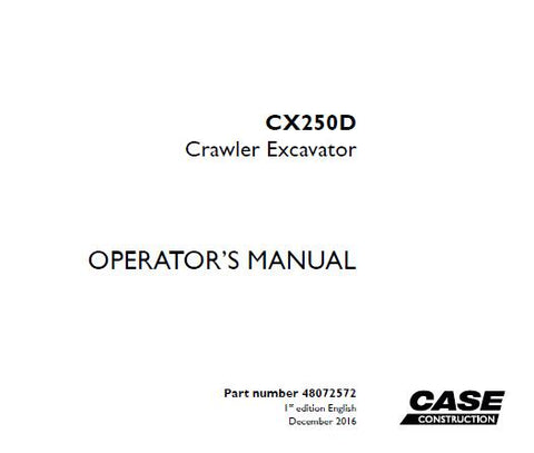 UNLOCK THE FULL POTENTIAL OF YOUR CASE CX250D CRAWLER EXCAVATOR WITH OUR COMPREHENSIVE OPERATOR’S MANUAL IN PDF FORMAT.