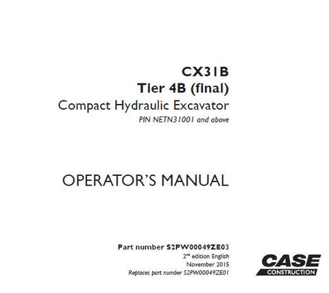 Discover the essential CASE CX31B Tier 4B (Final) Compact Hydraulic Excavator Operator’s Manual, designed to enhance your operational efficiency and safety. This comprehensive guide provides detailed instructions and insights into the features and functionalities of your excavator, ensuring you get the most out of your equipment.