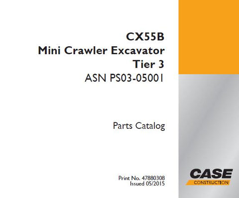 UNLOCK THE FULL POTENTIAL OF YOUR CASE CX55B TIER 3 MINI CRAWLER EXCAVATOR WITH OUR COMPREHENSIVE PARTS CATALOGUE MANUAL IN PDF FORMAT.