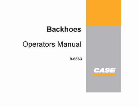 ENHANCE YOUR OPERATIONAL EFFICIENCY WITH THE CASE D70, SD70, D100, D100XR, SD100, RD100, AND D130 BACKHOES OPERATOR’S MANUAL IN PDF FORMAT.