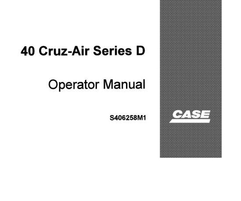 UNLOCK THE FULL POTENTIAL OF YOUR CASE DROTT 40 CRUZ-AIR SERIES D EXCAVATOR WITH OUR COMPREHENSIVE OPERATOR’S MANUAL IN PDF FORMAT. 