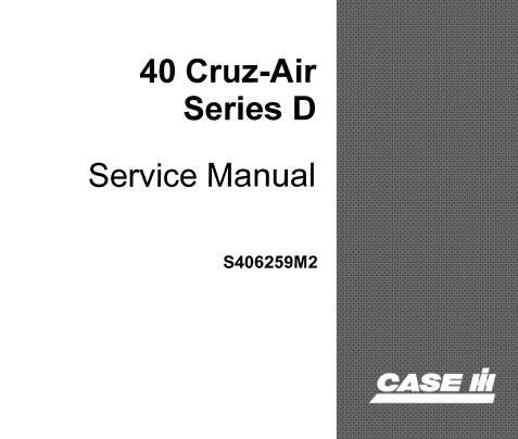 UNLOCK THE FULL POTENTIAL OF YOUR CASE DROTT 40 CRUZ-AIR SERIES D EXCAVATOR WITH OUR COMPREHENSIVE SERVICE REPAIR MANUAL, AVAILABLE FOR INSTANT PDF DOWNLOAD. 