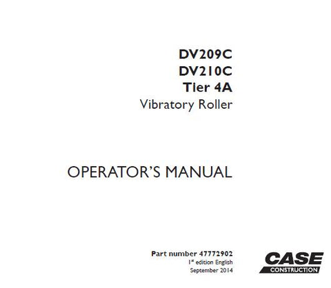 Discover the essential CASE DV209C / DV210C Tier 4A Vibratory Roller Operator’s Manual, designed to enhance your operational efficiency and ensure optimal performance. This comprehensive guide provides detailed instructions and insights tailored specifically for your vibratory roller, making it an indispensable resource for operators at all skill levels.