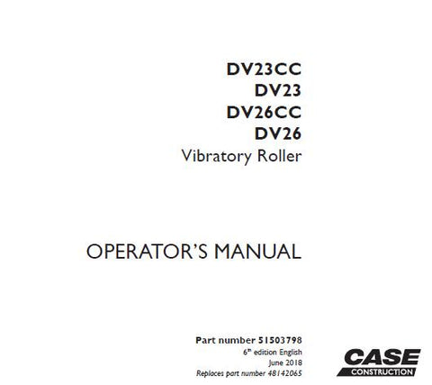 Discover the essential CASE DV23CC, DV23, DV26CC, and DV26 Vibratory Roller Operator’s Manual, designed to enhance your operational efficiency and safety. This comprehensive PDF file serves as a vital resource for operators, providing detailed instructions and guidelines to ensure optimal performance of your vibratory roller.