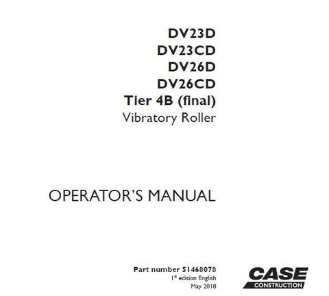 Discover the essential CASE DV23D / DV23CD / DV26D / DV26CD Tier 4B (Final) Vibratory Roller Operator’s Manual, designed to enhance your operational efficiency and ensure optimal performance. This comprehensive guide provides detailed instructions and insights tailored specifically for your vibratory roller, making it an indispensable resource for operators at all skill levels.
