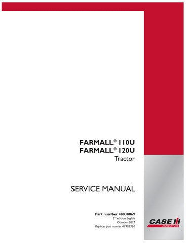 Discover the ultimate resource for maintaining your CASE Farmall 110U and 120U tractors with the comprehensive Service Manual (Part Number: 48038069). This essential guide is designed to provide you with detailed instructions, diagrams, and troubleshooting tips to keep your equipment running smoothly and efficiently.