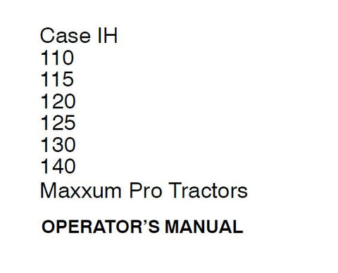 UNLOCK THE FULL POTENTIAL OF YOUR CASE IH MAXXUM PRO TRACTORS WITH THE COMPREHENSIVE OPERATOR’S MANUAL, AVAILABLE IN A CONVENIENT PDF FORMAT. 