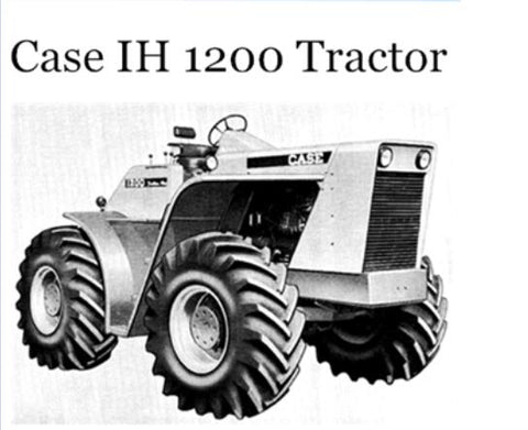 UNLOCK THE FULL POTENTIAL OF YOUR CASE IH 1200 TRACTOR WITH OUR COMPREHENSIVE OPERATOR’S MANUAL IN PDF FORMAT.
