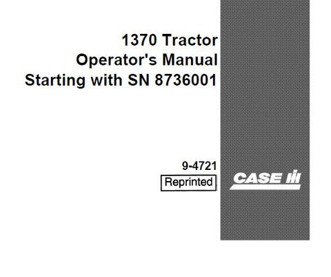 ENHANCE YOUR FARMING EFFICIENCY WITH THE CASE IH 1370 TRACTOR OPERATOR’S MANUAL, AVAILABLE IN A CONVENIENT PDF FORMAT.