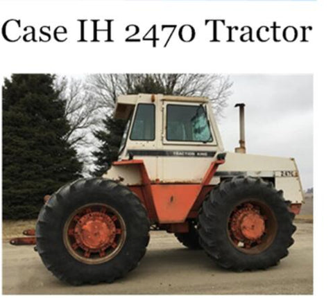 UNLOCK THE FULL POTENTIAL OF YOUR CASE IH 2470 TRACTOR WITH OUR COMPREHENSIVE OPERATOR’S MANUAL IN PDF FORMAT. 