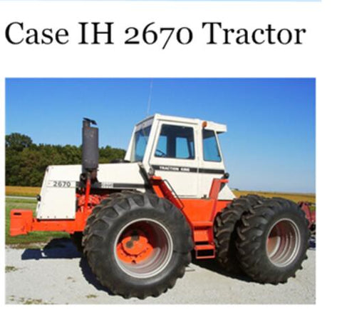 UNLOCK THE FULL POTENTIAL OF YOUR CASE IH 2670 TRACTOR WITH OUR COMPREHENSIVE OPERATOR’S MANUAL IN PDF FORMAT. 