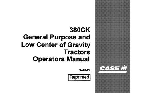 Discover the essential CASE IH 380CK General Purpose and Low Center of Gravity Tractors Operator’s Manual, designed to enhance your operational efficiency and safety. This comprehensive PDF guide provides detailed instructions and insights tailored specifically for the 380CK model, ensuring you get the most out of your tractor.
