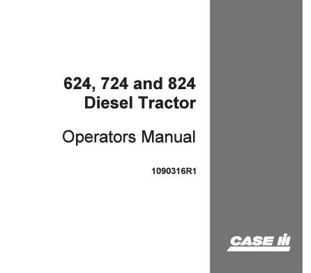 ENHANCE YOUR FARMING EFFICIENCY WITH THE CASE IH 624, 724, AND 824 DIESEL TRACTOR OPERATOR’S MANUAL IN PDF FORMAT.